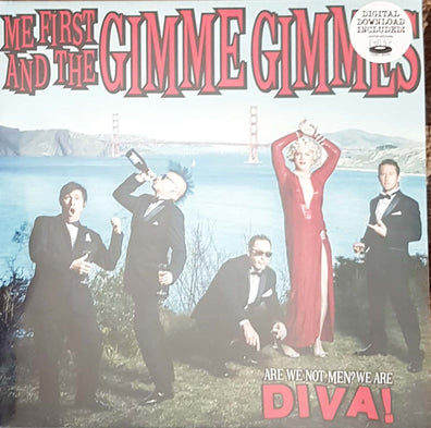 Me First And The Gimme Gimmes - Are We Not Men? We Are Diva!